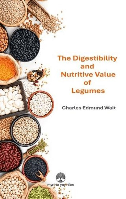 The Digestibility and Nutritive Value of Legumes