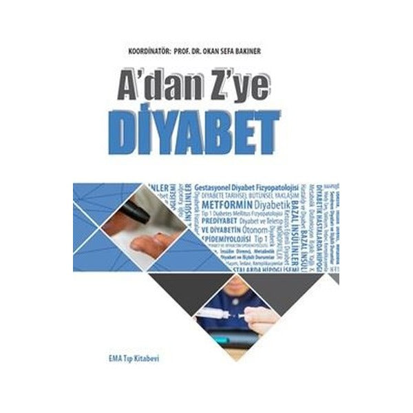A'dan Z'ye Diyabet | Ema Tıp Kitabevi (Ciltli)