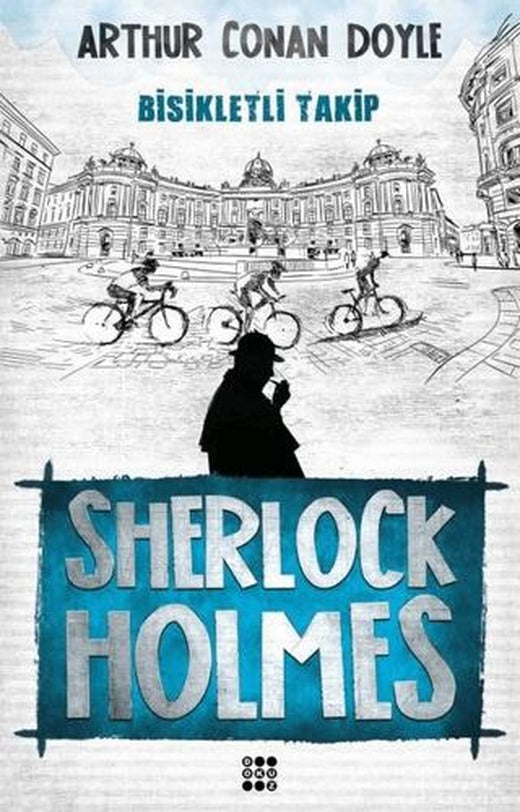 Sherlock Holmes - Bisikletli Takip | Dokuz Yayınları (Ciltsiz)