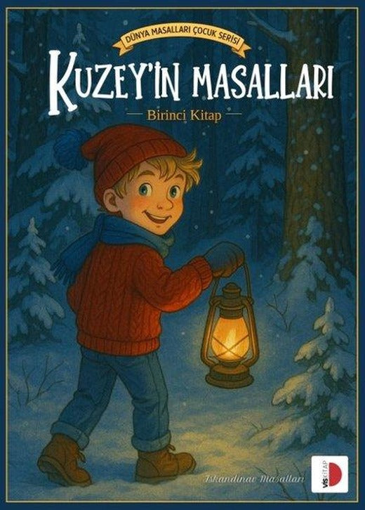 Kuzey'in Masalları Birinci Kitap - İskandinav Masalları - Dünya Masalları Çocuk Serisi | Vis Kitap (İnce Kapak)