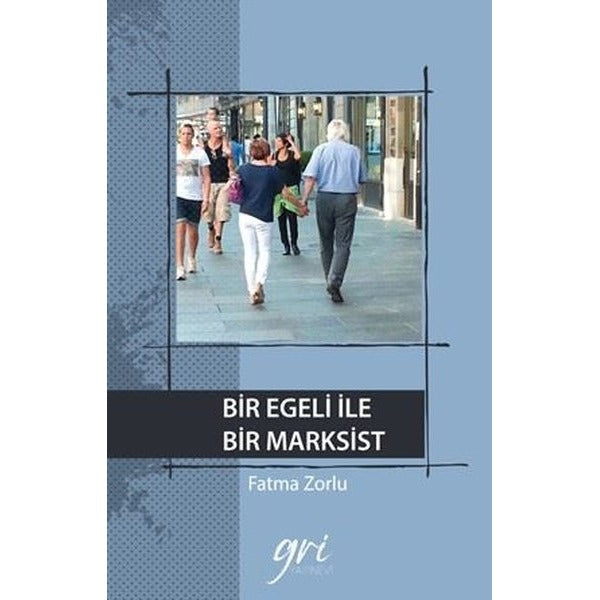Bir Egeli İle Bir Marksist