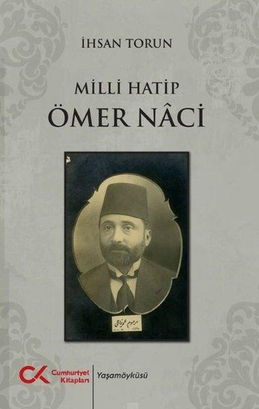 Milli Hatip Ömer Naci | Cumhuriyet Kitapları (İnce Kapak)