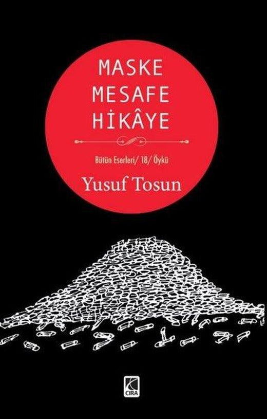 Maske Mesafe Hikaye | Çıra Yayınları (İnce Kapak)