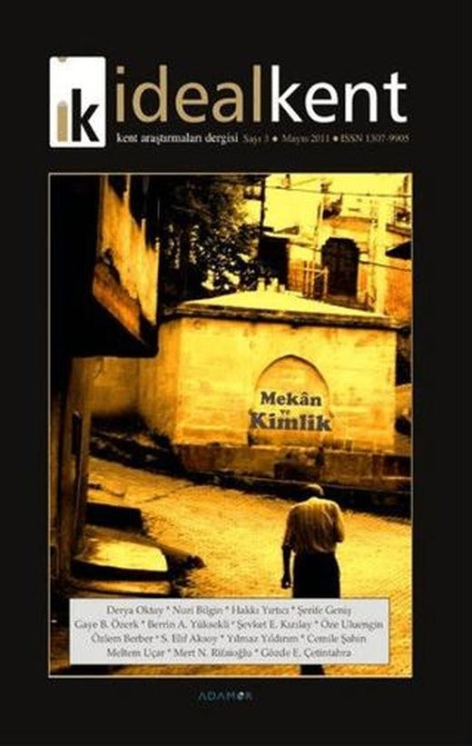 İdeal Kent - Kent Araştırmaları Dergisi Sayı: 3 | İdealKent Yayınları (Ciltsiz)