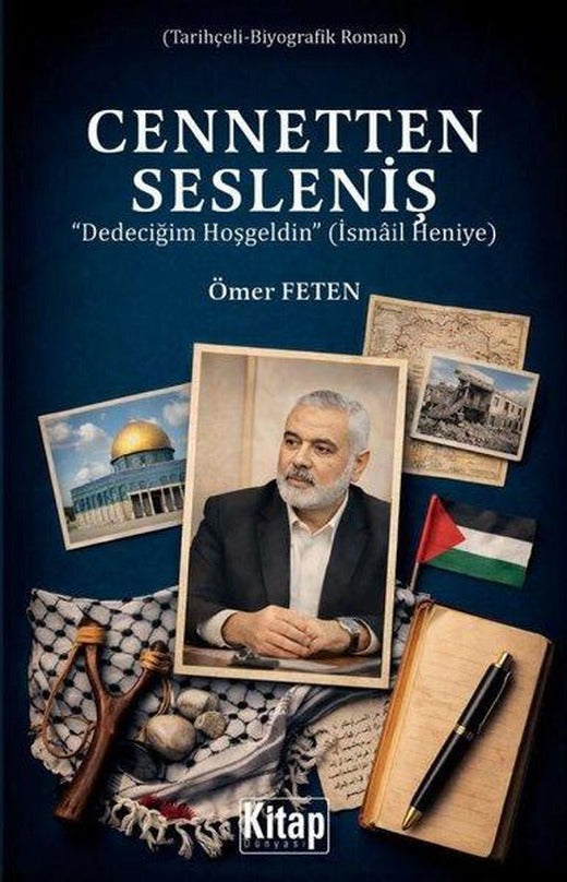 Cennetten Sesleniş: Dedeciğim Hoşgeldin (İsmail Heniye) | Kitap Dünyası (İnce Kapak)