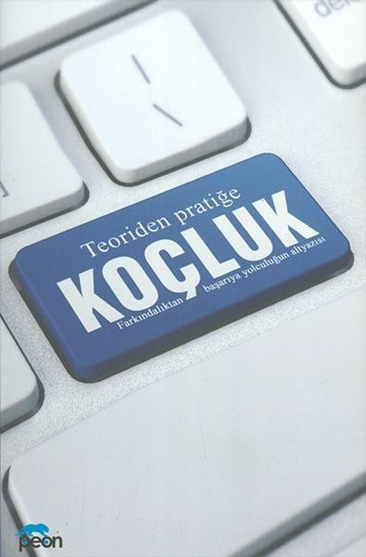 Teoriden Pratiğe Koçluk Peon Kitap