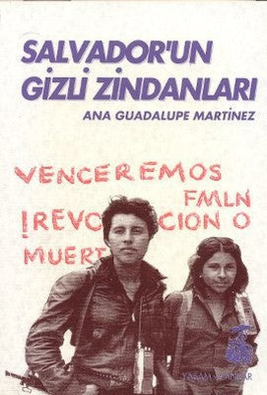 Salvador'un Gizli Zindanları Bir Kadın Savaşçının Tanıklığı | Belge Yayınları