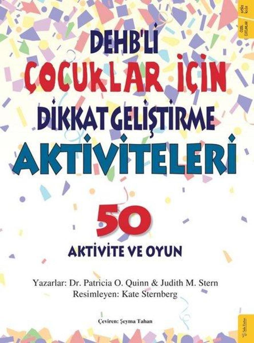 DEHB'li Çocuklar İçin Dikkat Geliştirme Aktiviteleri-50 Aktivite ve Oyun | Sola Kidz