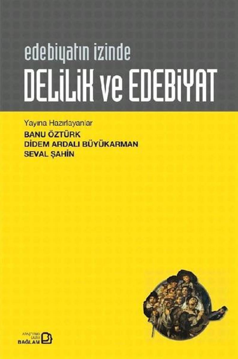 Delilik Ve Edebiyat | Bağlam Yayıncılık
