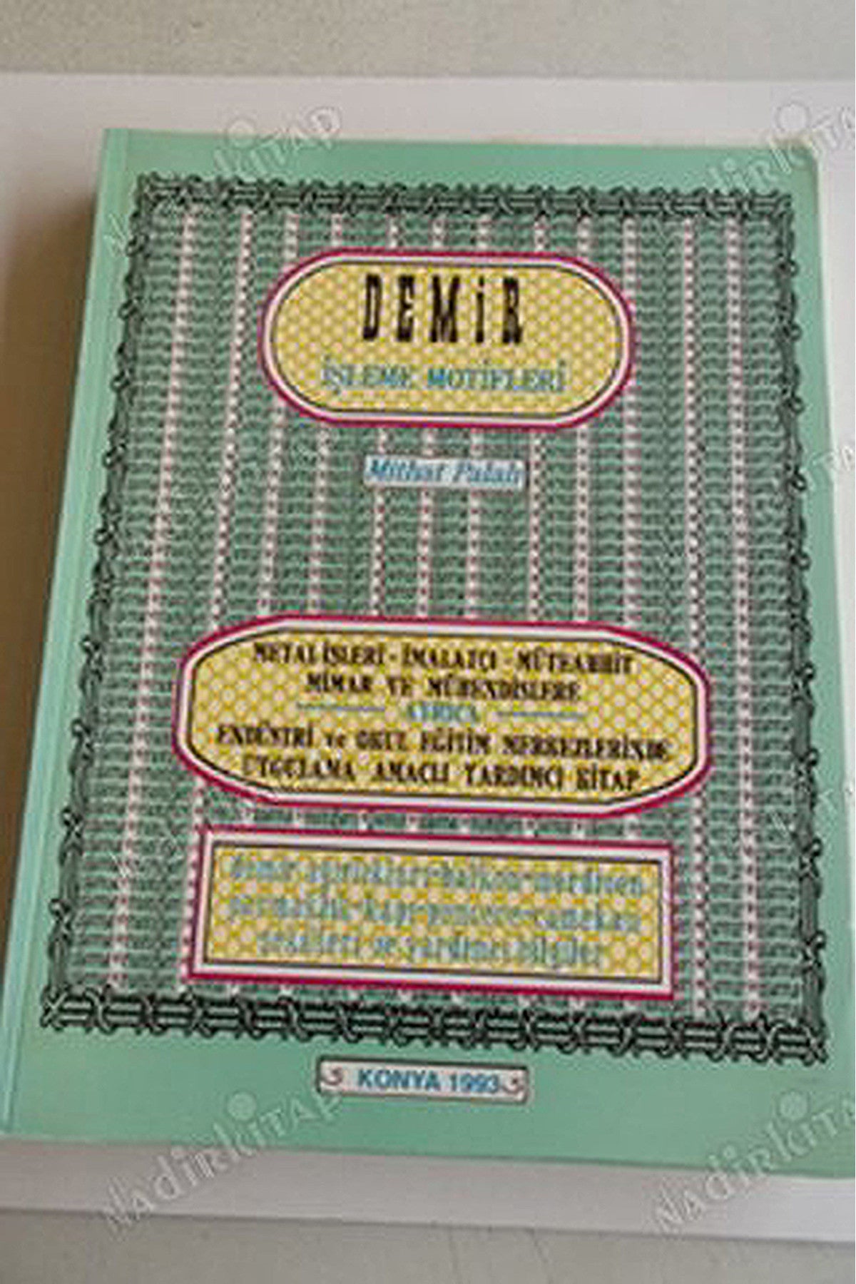 Demir İşleme Motifleri Cilt:1 - Mithat Palalı kitap kapağı
