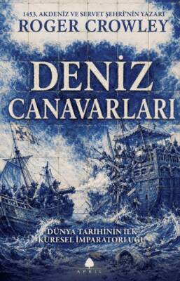 Deniz Canavarları - Roger Crowley kitap kapağı