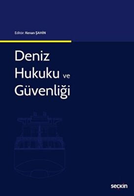 Deniz Hukuku ve Güvenliği - Kolektif kitap kapağı