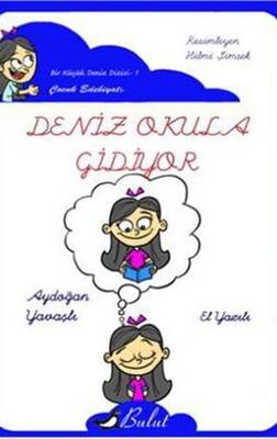 Deniz Okula Gidiyor El Yazılı - Aydoğan Yavaşlı kitap kapağı