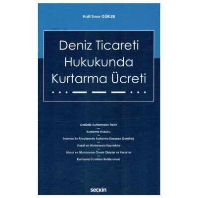 Deniz Ticareti Hukukunda Kurtarma Ücreti - Halil Emre Gürler kitap kapağı