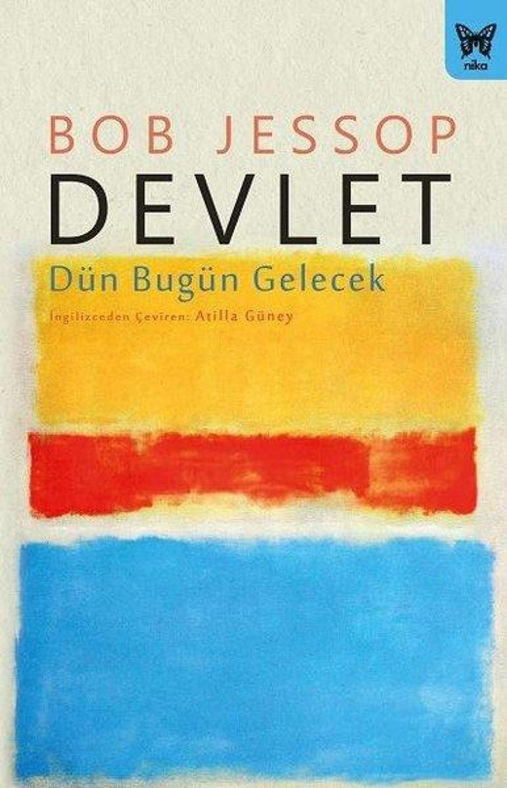 Devlet: Dün - Bugün - Gelecek | Nika Yayınevi
