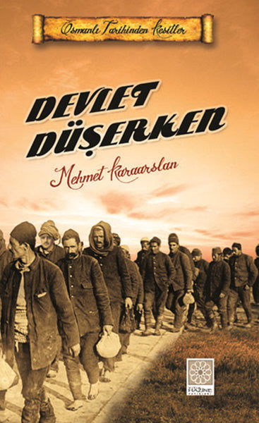 Yitik Hazine Yayınları Devlet Düşerken - Mehmet Karaarslan kitap kapağı