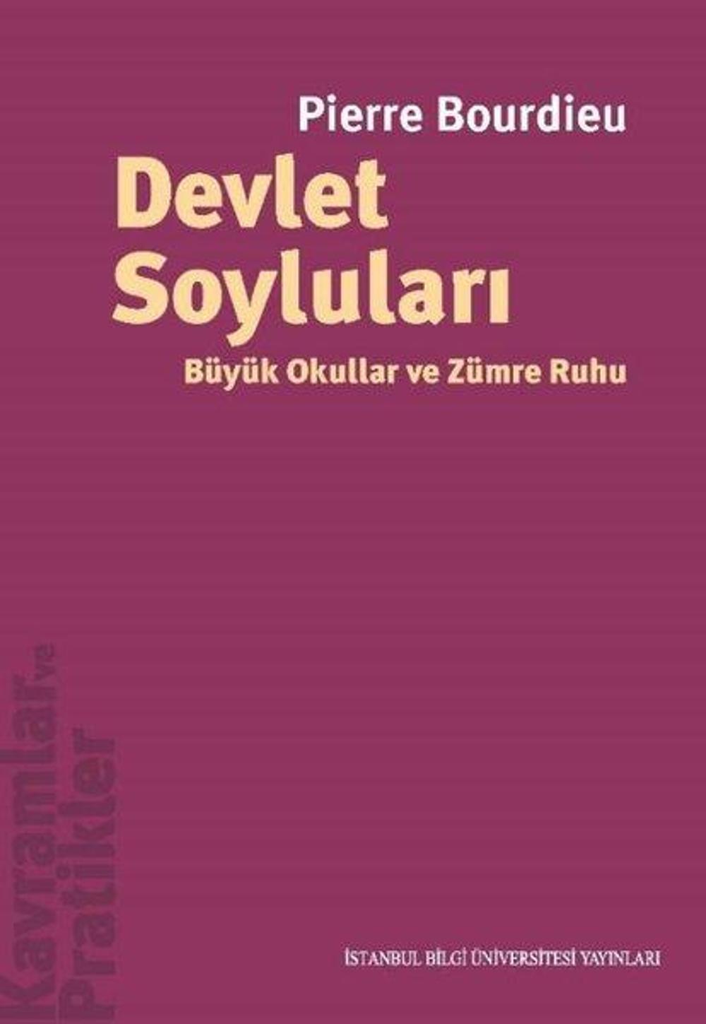 Devlet Soyluları - Büyük Okullar ve Zümre Ruhu | İstanbul Bilgi Üniv.Yayınları
