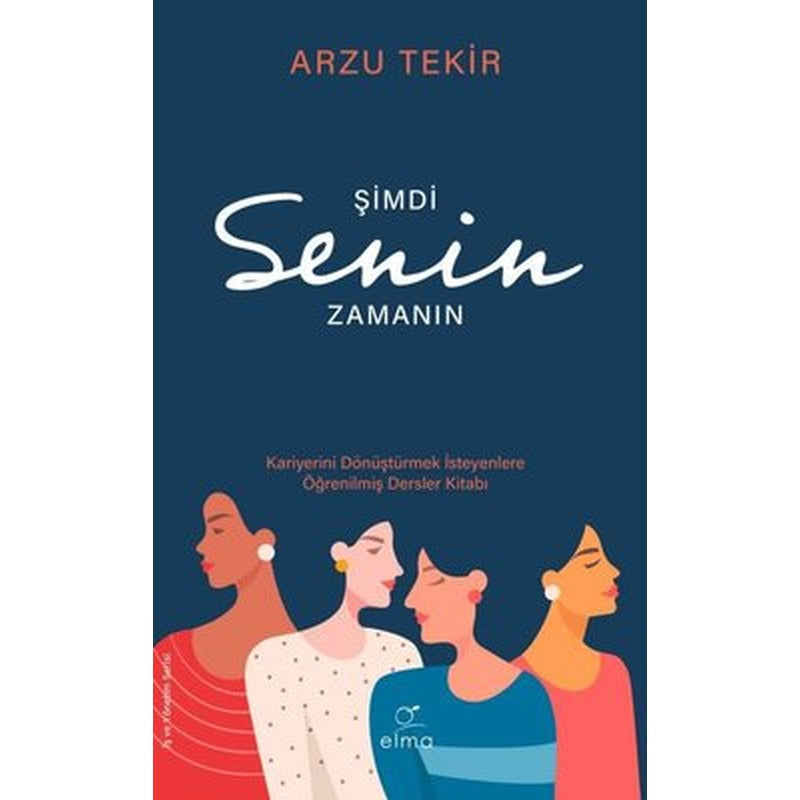 Şimdi Senin Zamanın | Elma Yayınevi