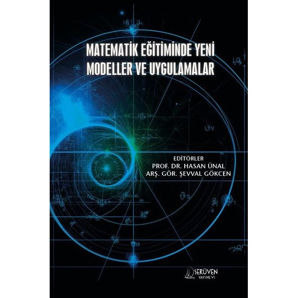 Matematik Eğitiminde Yeni Modeller ve Uygulamalar | Serüven Yayınevi (İnce Kapak)