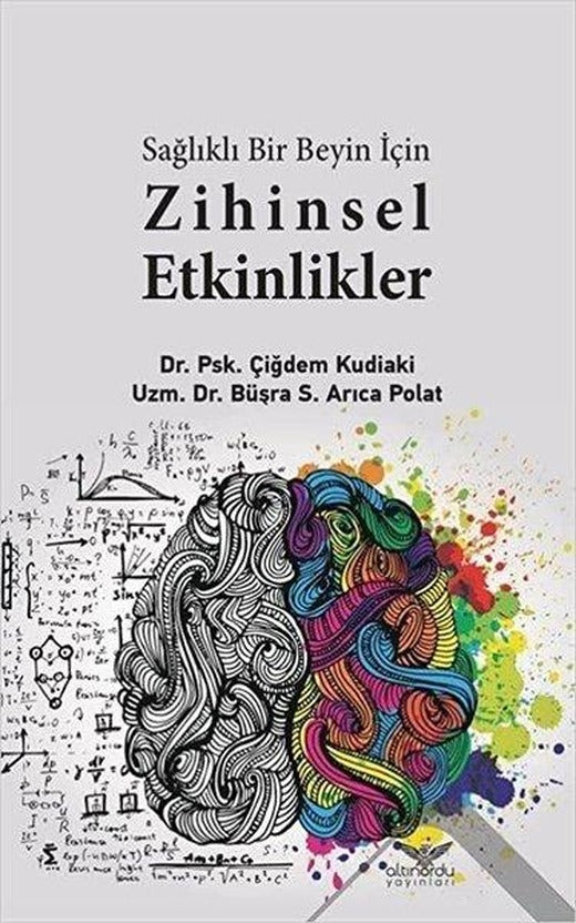 Sağlıklı Bir Beyin için Zihinsel Etkinlikler | Altınordu (İnce Kapak)