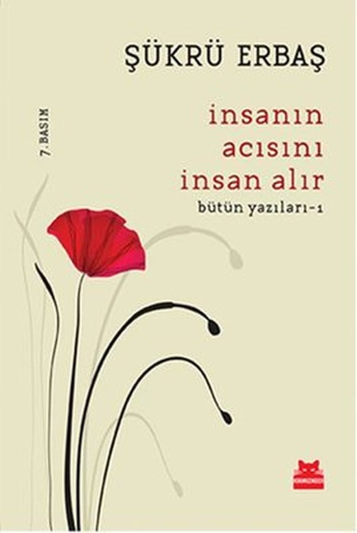İnsanın Acısını İnsan Alır | Kırmızı Kedi