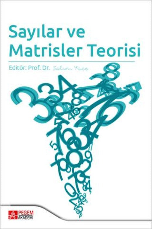 Sayılar ve Matrisler Teorisi | Pegem Akademi Yayıncılık (Ciltsiz)