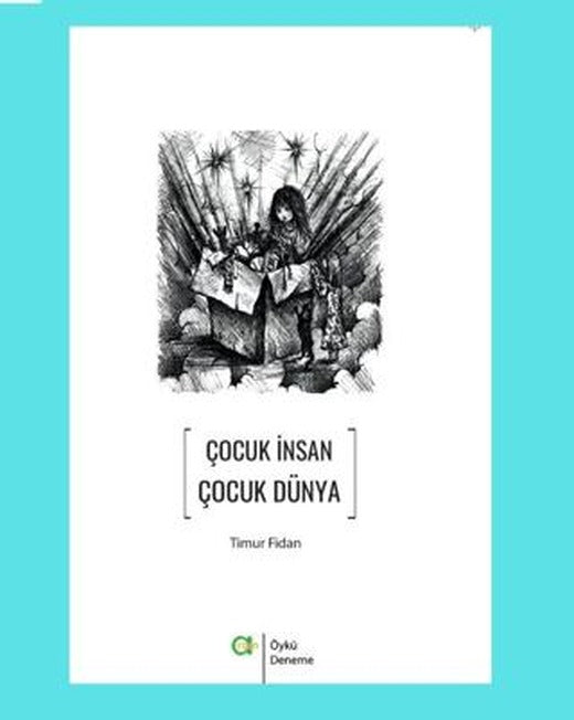 Çocuk İnsan Çocuk Dünya | Aram Yayınları (Ciltsiz)