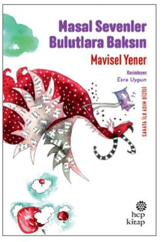 Masal Sevenler Bulutlara Baksın | Hep Kitap