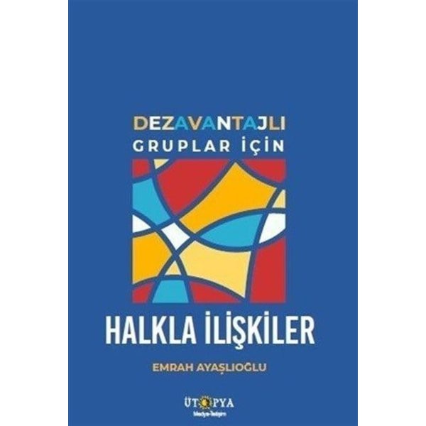 Dezavantajlı Gruplar İçin Halkla İlişkiler | Ütopya Yayınevi (İnce Kapak)