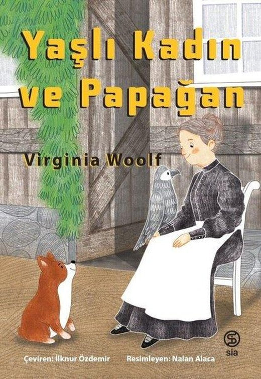 Yaşlı Kadın ve Papağan | Sia Kitap (İnce Kapak)