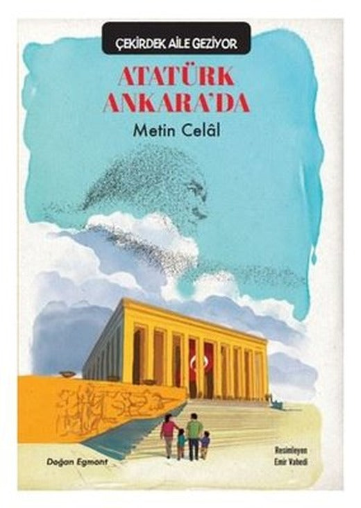 Çekirdek Aile Geziyor - Atatürk Ankara'da | Doğan ve Egmont Yayıncılık
