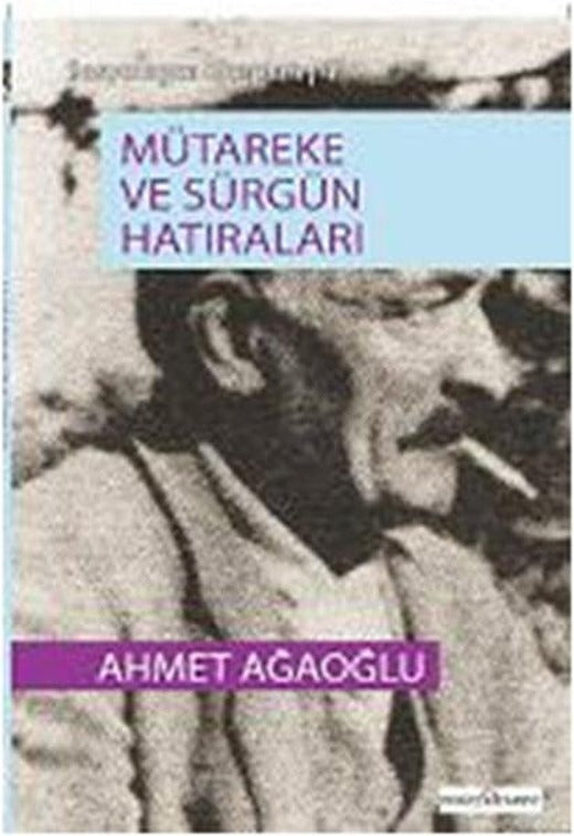 Sosyologca Kirapları 4 - Mütareke ve Sürgün Hatıraları | Doğu Kitabevi (İnce Kapak)