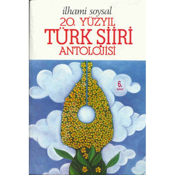 20.Yüzyıl Türk Şiiri Antolojisi | Bilgi Yayınevi