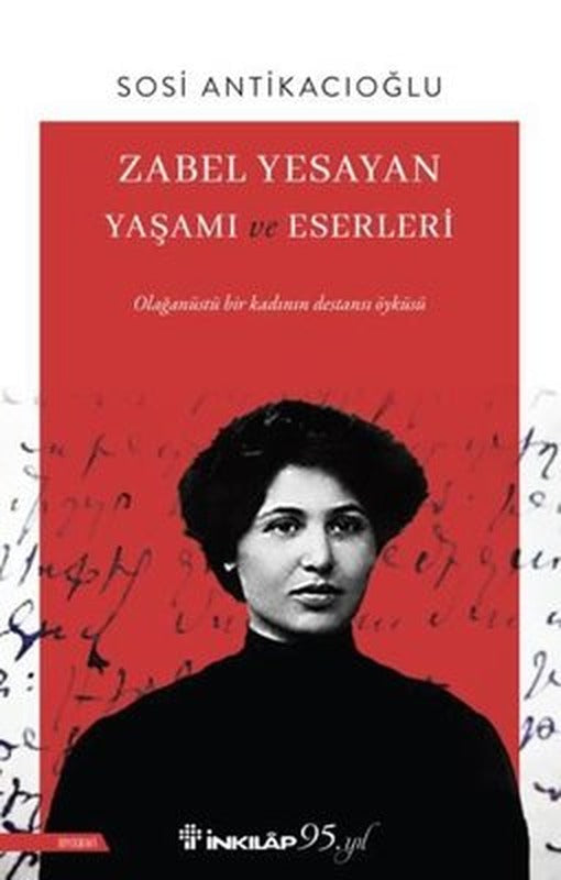 Zabel Yesayan Yaşamı ve Eserleri | İnkılap Yayınları
