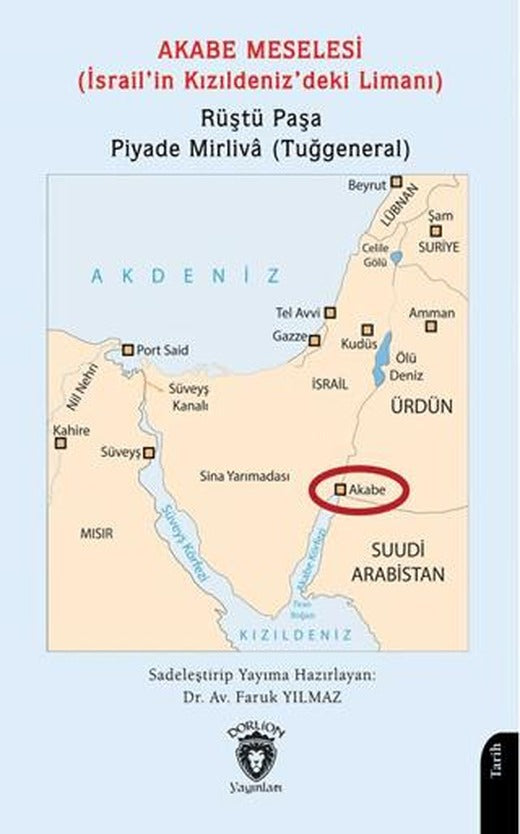 Akabe Meselesi (İsrail’in Kızıldeniz’deki Limanı) | Dorlion Yayınları (Ciltsiz)