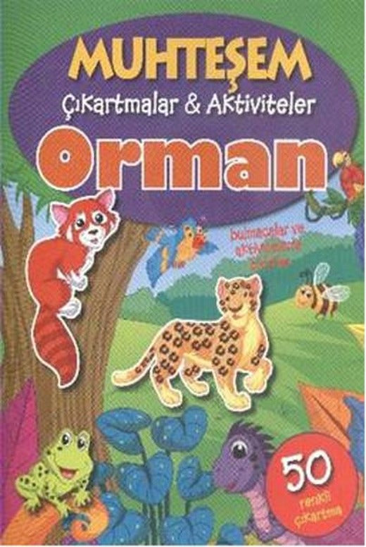 Muhteşem Çıkartmalar - Aktiviteler Orman | Parıltı Yayınları - Çocuk Kitapları Dizisi (İnce Kapak)
