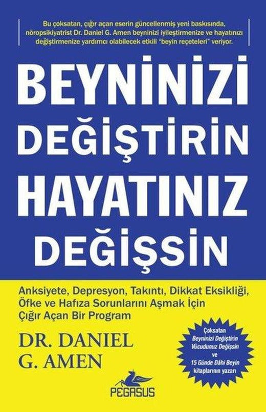 Beyninizi Değiştirin Hayatınız Değişsin | Pegasus (İnce Kapak)