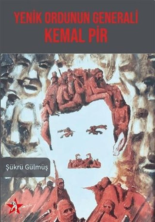 Yenik Ordunun Generali Kemal Pir