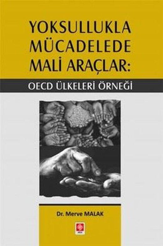 Yoksullukla Mücadelede Mali Araçlar: Oecd Ülkeleri Örneği | Ekin Basım Yayın (İnce Kapak)