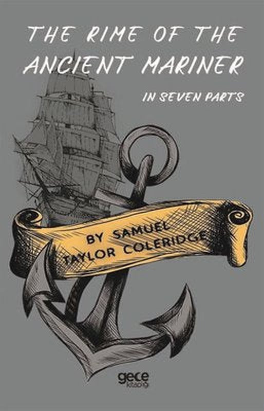 The Rime of The Ancient Mariner-In Seven Parts | Gece Kitaplığı