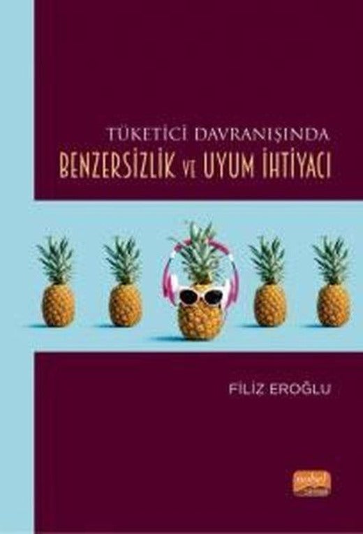 Tüketici Davranışında Benzersizlik ve Uyum İhtiyacı | Nobel Bilimsel Eserler (İnce Kapak)
