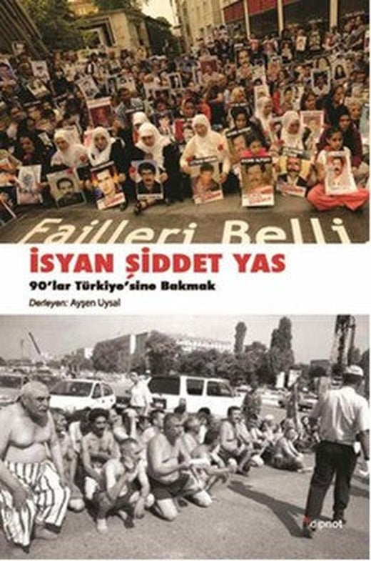 İsyan Şiddet Yas | Dipnot