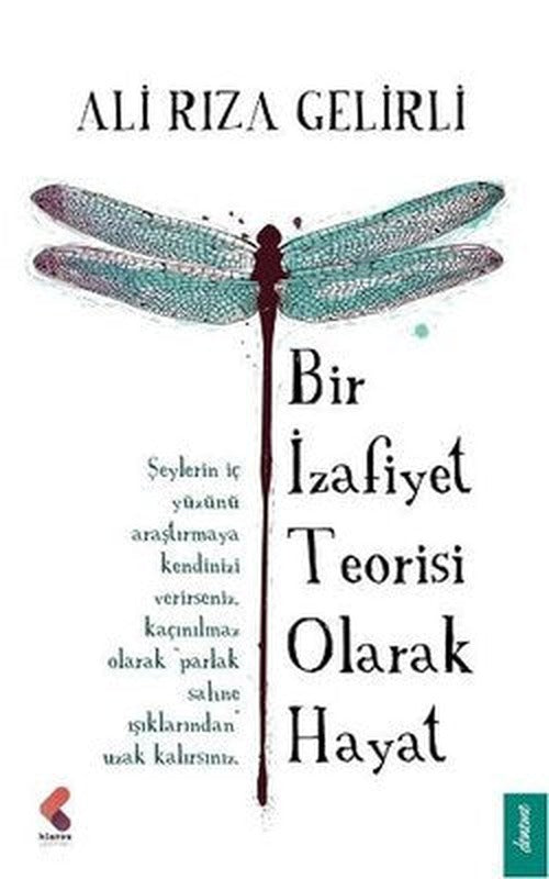 Bir İzafiyet Teorisi Olarak Hayat | Klaros Yayınları
