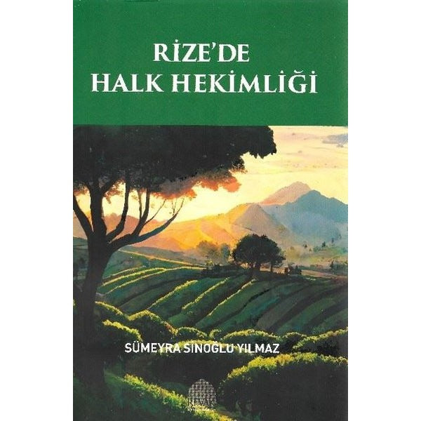 Rize'de Halk Hekimliği | Revak-Rize Araştırmaları Vakfı