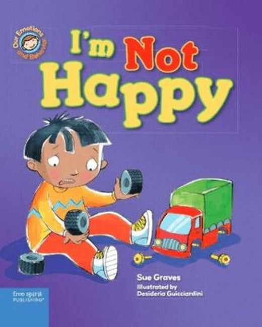 Emotions & Behaviours: I'm Not Happy - A Book About Feeling Sad