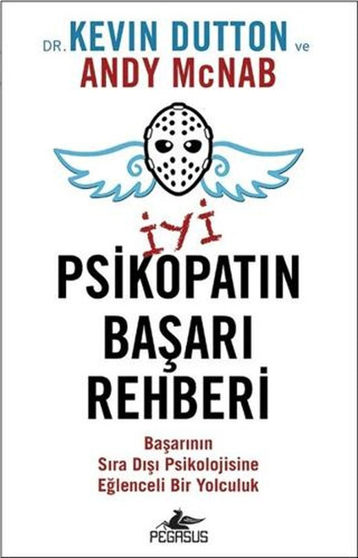İyi Psikopatın Başarı Rehberi