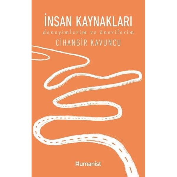 İnsan Kaynakları - Deneyimlerim ve Önerilerim | Humanist Kitap Yayıncılık