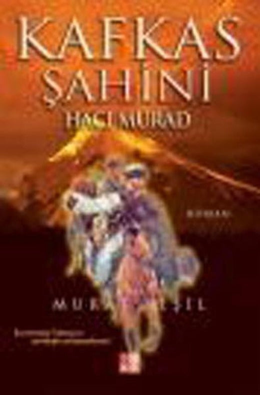 Kafkas Şahini - Hacı Murad | Babıali Kültür - BKY (e-Kitap)