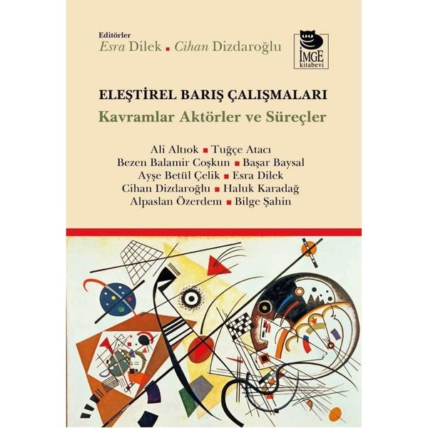 Eleştirel Barış Çalışmaları - Kavramlar Aktörler ve Süreçler | İmge Kitabevi (İnce Kapak)