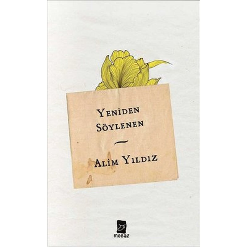 Yeniden Söylenen | Mecaz